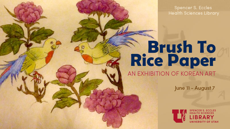 Brush to Rice Paper Exhibit